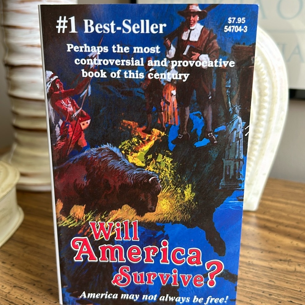 “Will America Survive" Paperback